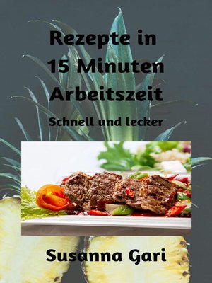 cover image of Rezepte in 15 Minuten Arbeitszeit
